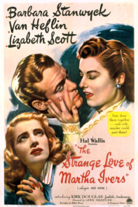 Read more about the article The Strange Love of Martha Ivers (1946)
