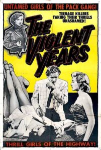 Read more about the article The Violent Years (1956)